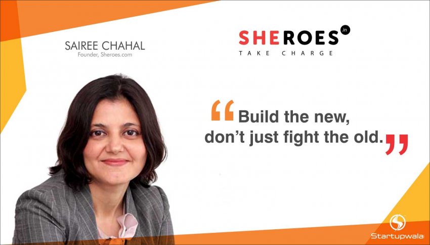 Sairee Chahal,Founder of Sheroes.com