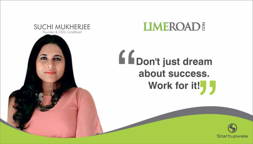 Suchi Mukherjee,Founder & CEO of LimeRoad